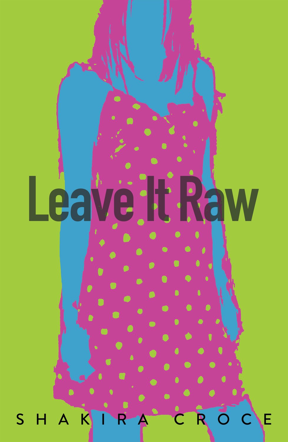 The cover art of “Leave It Raw.”